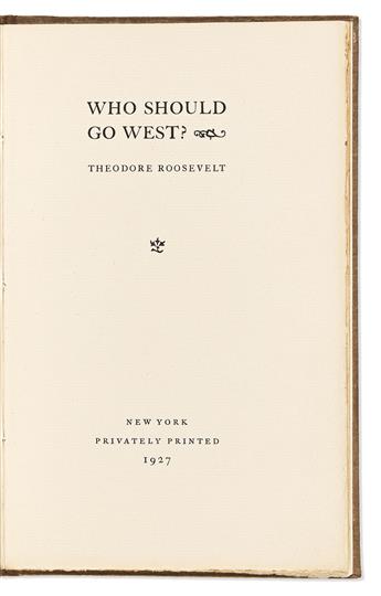 Roosevelt, Theodore (1858-1919) Two privately printed first editions